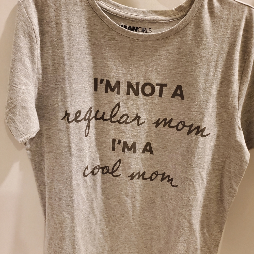 MEAN GIRLS TEE,I'M A COOL MOM